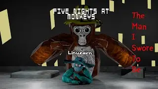 The Man I Swore To Be - Five Nights at Monkeys animation