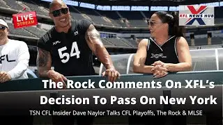 Рок комментирует решение XFL отказаться от участия в NY Team, инсайдер TSN CFL Дэйв Нейлор