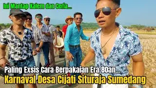 PALING MERIAH... KARNAVAL HUT DESA CIJATI Ke-49 Kecamatan Situraja Sumedang Jawa Barat