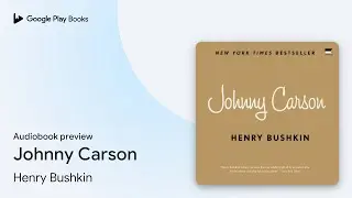 Johnny Carson by Henry Bushkin &middot; Audiobook preview