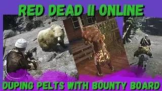 RDR2O LEGENDARY PELT DUPING WITH BOUNTY BOARD