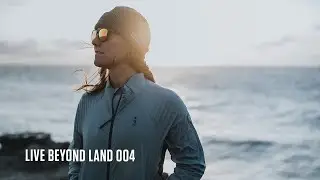 Live Beyond Land: Calm Outside of Comfort (Ep. 4)