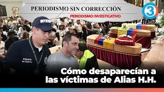 &iquest;C&oacute;mo des4parec&iacute;4n a v&iacute;ct1m4s de H.H? &iquest;Qu&eacute; pas&oacute; con alias Cadena? | Periodismo Sin Correcci&oacute;n