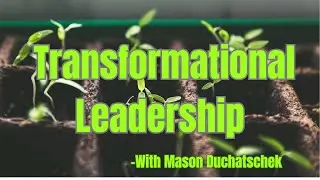 Mason Duchatschek Show - Podcast (The Transformational Employee)