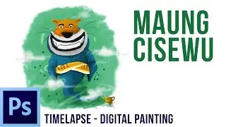[Adobe Photoshop CS6] Timelpase: How to Make Digital Painting of MAUNG CISEWU or THE FRIENDLY TIGER