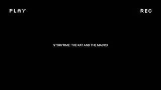 ARCANE LEGENDS-  STORYTIME: THE RAT AND THE MACRO (ZEUS/TRUTH)