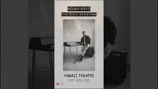 Noad Reid's The Solo Sessions, May 16th at the Hawaii Theatre