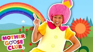 Rainbow, Rainbow + More | Mother Goose Club Nursery Rhymes