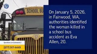 Eva Allen Killed in School Bus Accident in Fairwood, WA