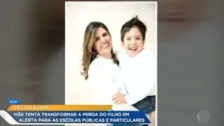 M&atilde;e luta para que tratamento de primeiros socorros seja obrigat&oacute;rio nas escolas