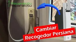 Como Cambiar Recogedor de una Persiana
