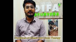 Dr.Mayank Roy (Faridabad) Feedback of Hijama and Leech Therapy at Difa Ayurveda Agra