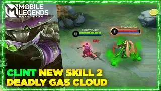 Clint New Skill 2 Deadly Gas Cloud  | Clint New Skill 2 Witch Hunter Gameplay - MLBB