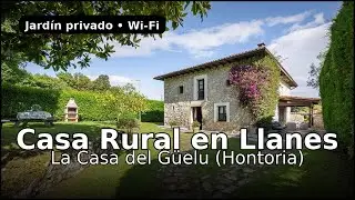 La Casa del G&uuml;elu en Hontoria (Llanes, Asturias) | Casa Rural con encanto cerca del mar y la monta&ntilde;a