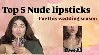 Top 5 Nude Lipsticks For Indian Skintone💄#nudelipstick #lipstick #top5lipsticks #lipstickhack #short