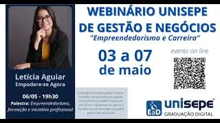 WEBIN&Aacute;RIO UNISEPE DE GEST&Atilde;O E NEG&Oacute;CIOS [MAIO 2021]