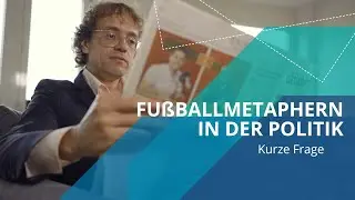 Was hat Fu&szlig;ball mit Politik zu tun? ⚽ | Kurze Frage an Prof. Simon Meier-Vieracker