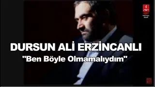 DURSUN ALİ ERZİNCANLI  