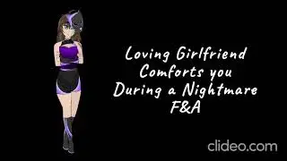 Loving Girlfriend Comforts You During a Nightmare F&A