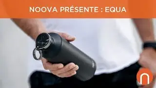 Noova pr&eacute;sente : Equa