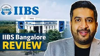 IIBS Bangalore Review 2026 | Placements, Fees, Campus, Location & Admissions Explained #iibs #MBA