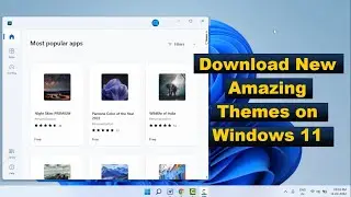 How to Download New Themes for Windows 11 for Free