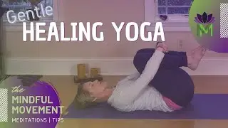 Self-Healing Gentle Yoga with Sara Raymond | Mindful Movement