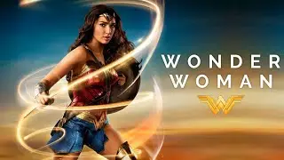 Wonder Woman (2017) Movie || Gal Gadot, Chris Pine, Robin Wright || Review and Fact