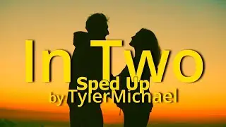 TylerMichael - In Two [Sped Up] (Official Lyric Music Video) **Emo Pop/Melodic Rap**