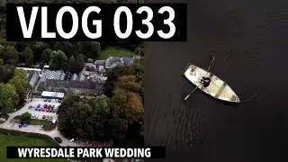 Vlog 033 - Wryesdale Park Wedding | Scare City | Great Northern Wedding Show