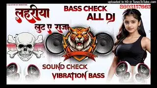 Lahriya lut ye raza,#bhojpuri (DJ AAKASH MUSIC molnapur 😱