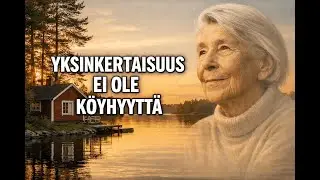 Yksinkertaisuus ei ole K&ouml;yhyys - Se on Vapaus | Kuuntele ja Kasva