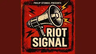 Riot Signal (feat. The Burnouts)