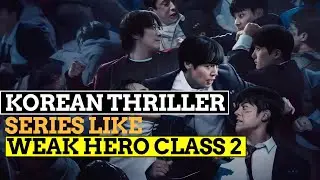 5 Action Thriller Korean Series Like Weak Hero Class 2 | Thriller K-drama