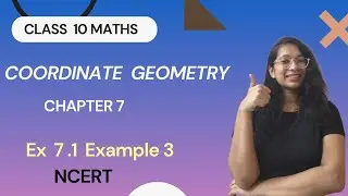 COORDINATE GEOMETRY- Ex 7.1 EXAMPLE 3 | CLASS 10 MATHS| CHAPTER 7 ||CBSE|| NCERT||
