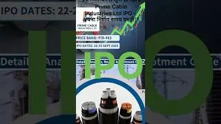 Prime Cable Industries Ltd SME IPO | 22-24 सितंबर बिडिंग | HNI इन्वेस्टर्स के लिए