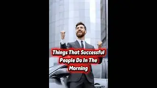 3 Morning Habits of Successful People for Ultimate Productivity!🚀🌅 #shorts