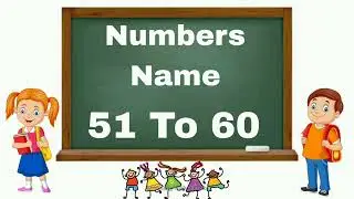 Count number with spelling 51 to 60! number spellings 51 to 60!51 to 60 numbers names for kids,