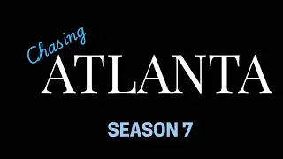 Chasing Atlanta Season 7 Ep 1 (Let the Shade Games Begin)  #chasingatlanta #chasingreality 