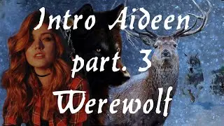 Intro de Aideen Part 3/3 - Werewolf Apocalypse #jdr