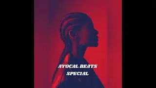 2026 Drake x R&B Type Song &ndash; &ldquo;Special&rdquo; by Ayocal Beats
