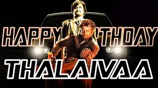 Happy Birthday THALAIVA - Rajinikanth - Petta Trailer Mashup - Seek and Find