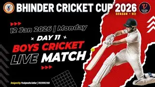 BHINDER CRICKET CUP SEASON 2 2026 !!11th day !! vatanjay media live !! quarter final