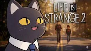 Life Is Strange 2: Choosing the High Morality Path (Can we stay good?)