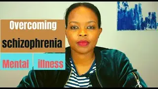 How i overcame schizophrenia pt 1