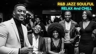 Relaxing Jazz & Soulful R&B Instrumentals for Calm Evenings ☕
