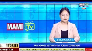 MAMI TV PRIME TIME MANIPURI NEWS ||31ST JULY 2025 || 9:00 PM