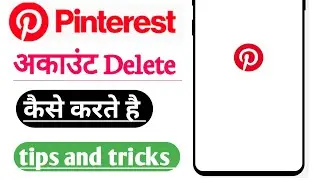 Pinterest Account Delete kaise kare | Pinterest Account Permanently Delete