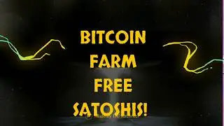 FREE BITCOIN FARM-💲💲💲FREE SATOSHIS💵💵💵