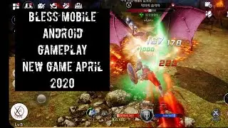Bless Mobile - Android GamePlay [ TOP New Game April 2020 ]